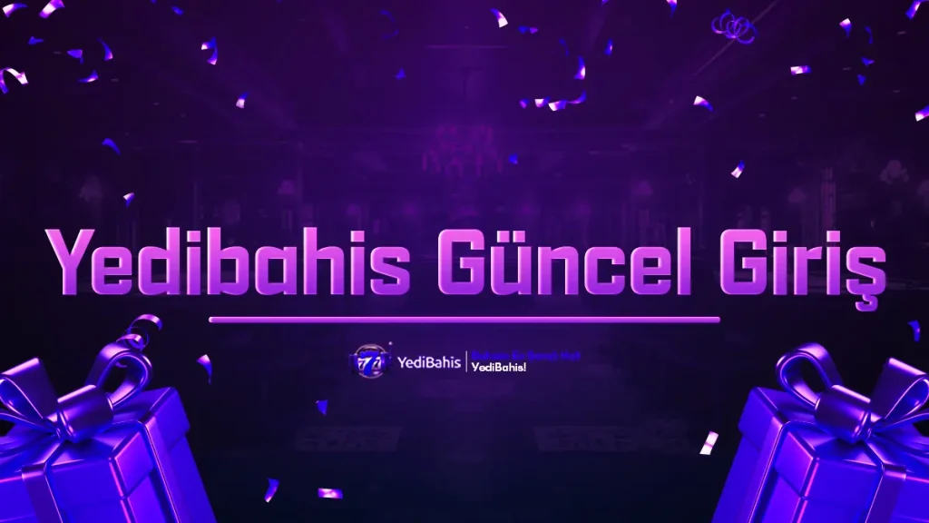 Yedibahis Güncel - En Son Giriş Adresi ve Bilgiler